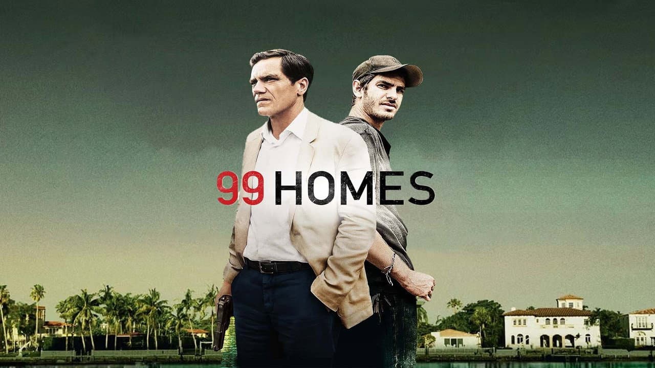 99 Homes still 6