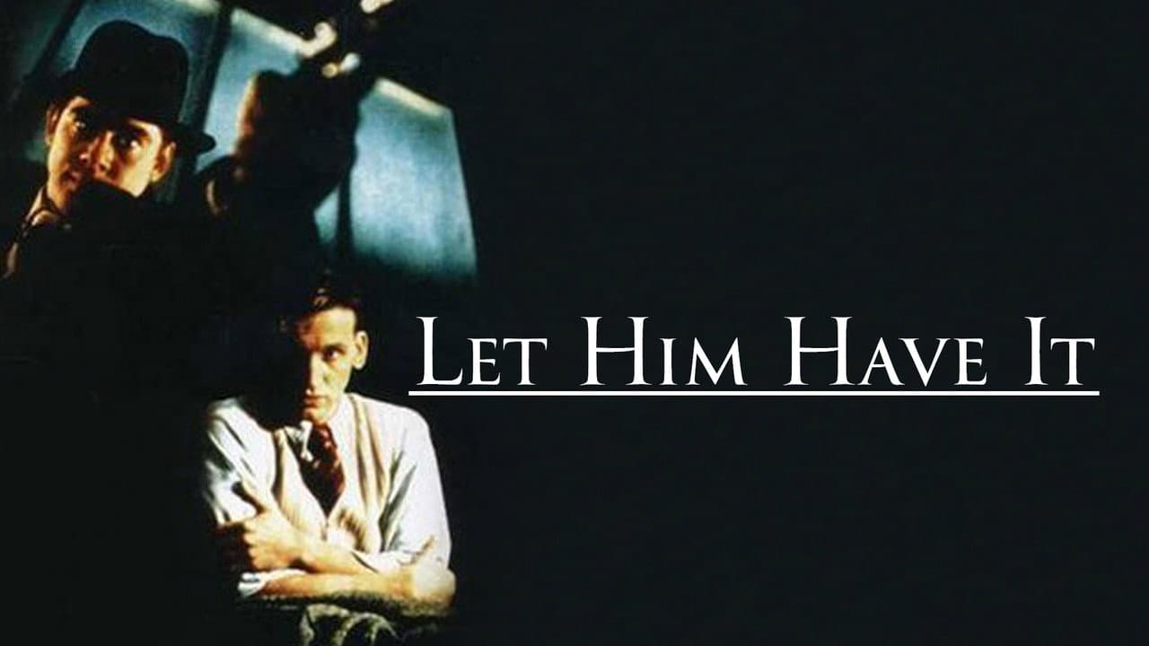 Let Him Have It still 3