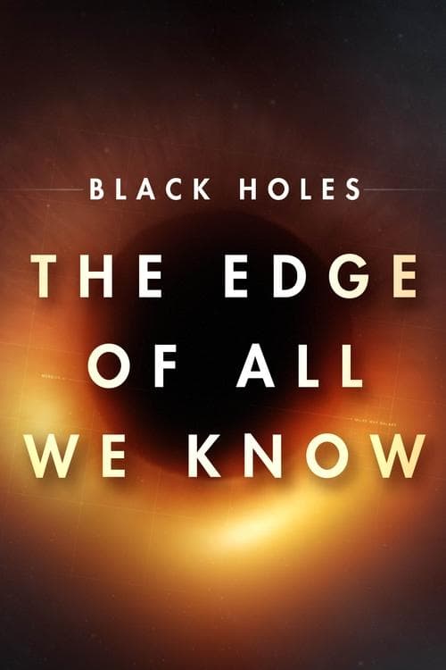 Black Holes: The Edge of All We Know still 6