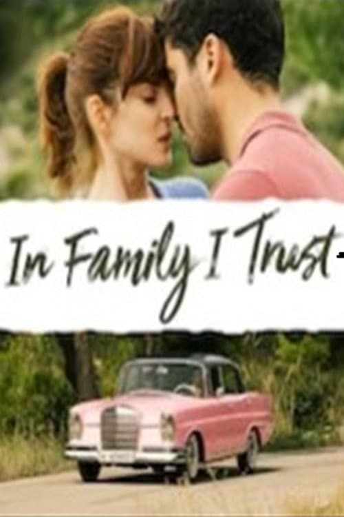 In Family I Trust still 7