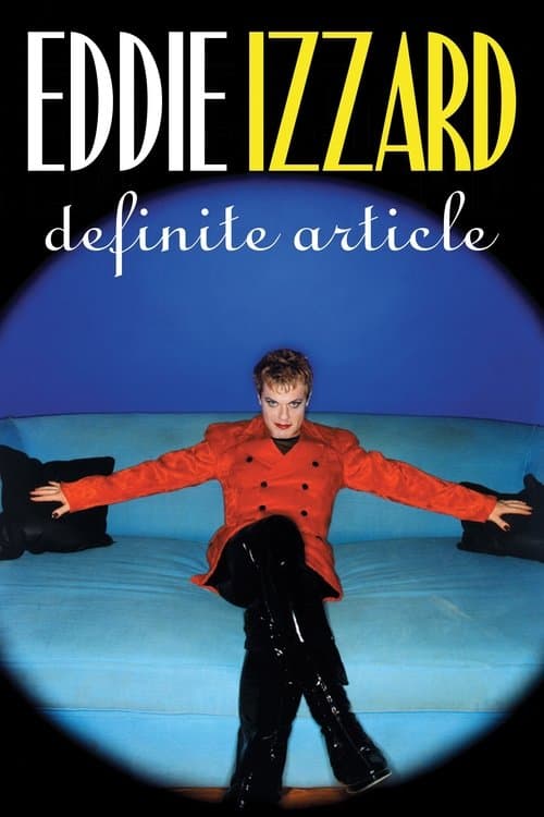 Eddie Izzard: Definite Article still 4